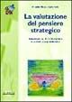 La valutazione del pensiero strategico - Maurizio Pilone,Carlo Muzio - copertina