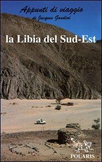 La Libia del sud-est - Jacques Gandini - copertina