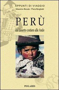 Perù. Dal deserto costiero alle Ande - Massimo Bocale,Piera Borghetti - copertina