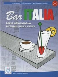 Bar Italia - Ciro Massimo Naddeo,Annamaria De Francesco - copertina