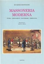 Massoneria moderna. Storia, ordinamenti, esoterismo, simbologia