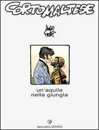 Corto Maltese. Un'aquila nella jungla - Hugo Pratt - copertina