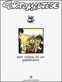 Corto Maltese. Per colpa di un gabbiano - Hugo Pratt - copertina