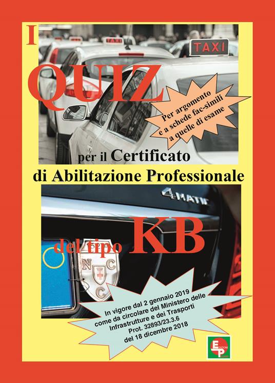 I quiz per il certificato professionale del tipo KB. Per argomento e a schede fac-simili a quelle di esame - copertina