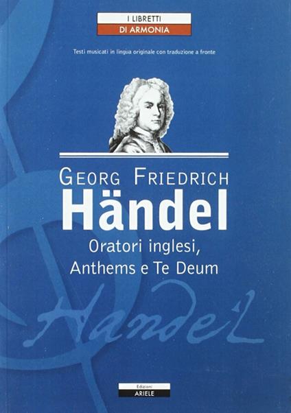 Oratori inglesi, anthems e te deum - Georg Friedrich Händel - copertina