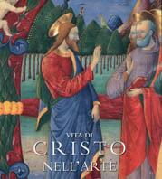 Vita di Cristo nell'arte - Nancy Grubb - copertina