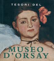 Tesori del Museo d'Orsay, Parigi - Françoise Cachin,Xavier Carrère - copertina