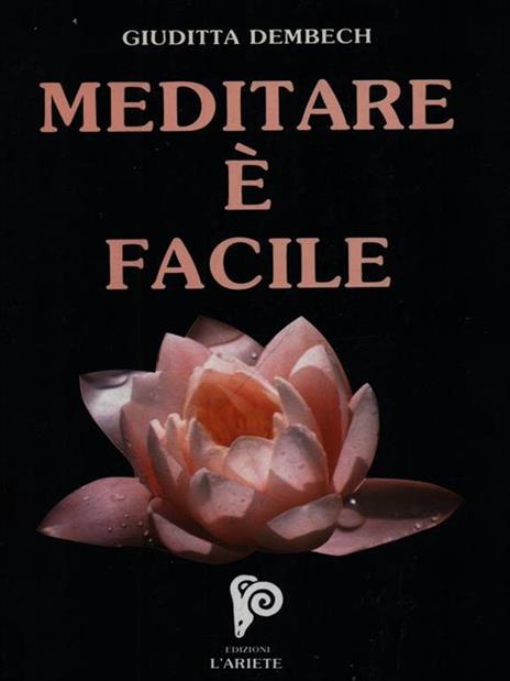 Meditare è facile. Con CD Audio - Giuditta Dembech - copertina