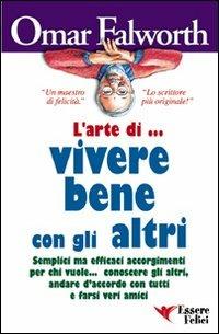 L'arte di vivere bene con gli altri - Omar Falworth - copertina