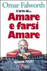 L'arte di... amare e farsi amare