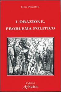 L' orazione problema politico - Jean Daniélou - copertina