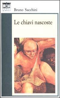 Le chiavi nascoste - Bruno Sacchini - 4