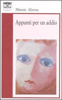 Appunti per un addio - Minnie Alzona - copertina