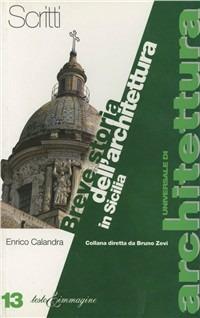 Breve storia dell'architettura in Sicilia - Enrico Calandra - copertina