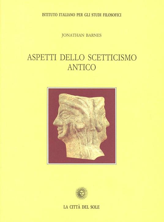 Aspetti dello scetticismo antico - Jonathan Barnes - copertina