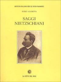 Saggi nietzschiani - Sossio Giametta - copertina