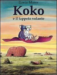 Koko e il tappeto volante - Erwin Moser - copertina