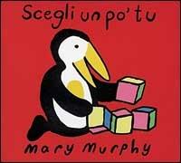 Scegli un po' tu - Mary Murphy - copertina