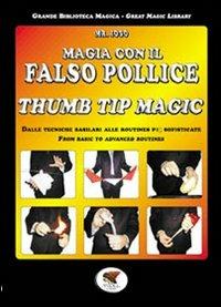 Magia con il falso pollice. Ediz. italiana e inglese - Mr. Ioso - copertina