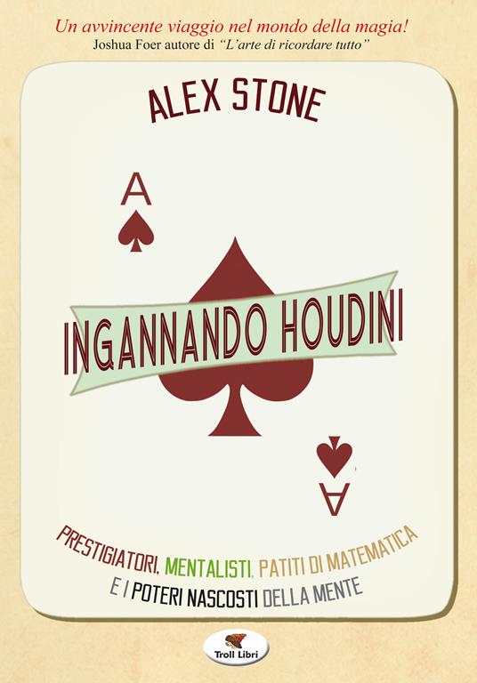 Ingannando Houdini - Alex Stone - copertina