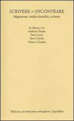 Scrivere = incontrare. Migrazione, multiculturalità, scrittura