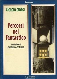 Percorsi nel fantastico - Giorgio Giorgi - copertina