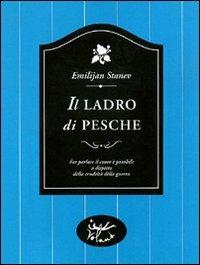 Il ladro di pesche - Emilijan Stanev - copertina