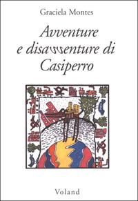 Avventure e disavventure di Casiperro - Graciela Montes - copertina
