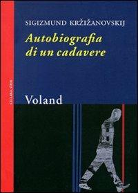 Autobiografia di un cadavere - Sigizmund Krzizanovskij - copertina