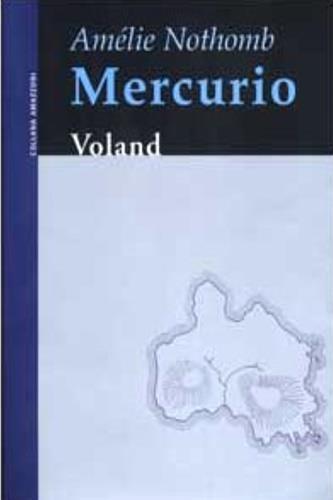 Mercurio - Amélie Nothomb - 3