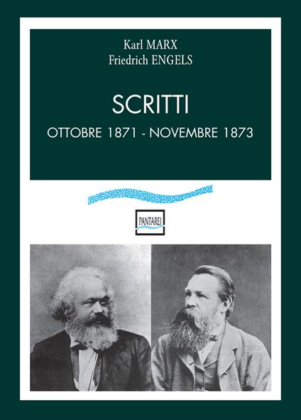 Scritti. Ottobre 1871-novembre 1873 - Karl Marx,Friedrich Engels - copertina