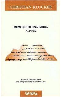 Memorie di una guida alpina - Christian Klucker - copertina