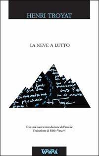 La neve a lutto - Henri Troyat - copertina