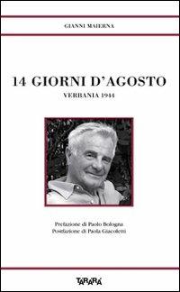 Quattordici giorni di agosto. Verbania 1944 - Gianni Maierna - copertina