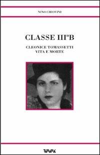 Classe III B. Cleonice Tomassetti vita e morte - Nino Chiovini - copertina