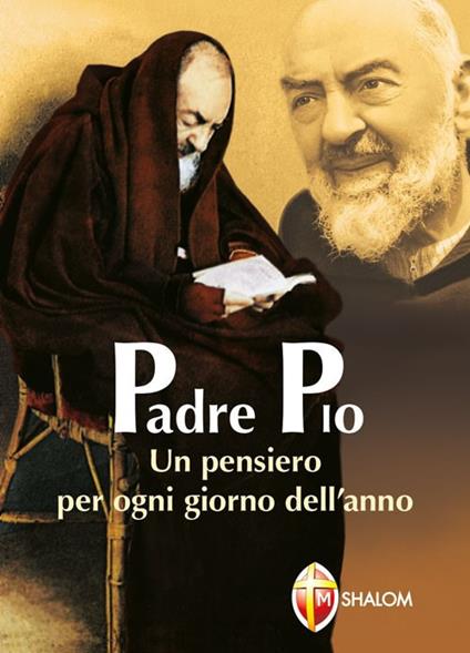 Padre Pio. Un pensiero per ogni giorno dell'anno - Pio da Pietrelcina (san) - copertina