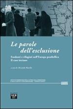 Le parole dell'esclusione. Esodanti e rifugiati nell'Europa postbellica. Il caso istriano