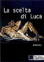 La scelta di Luca