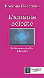 L' amante celeste. La distruzione scientifica della lesbica