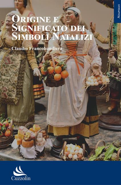 Origine e significato dei simboli natalizi - Claudio Francobandiera - copertina