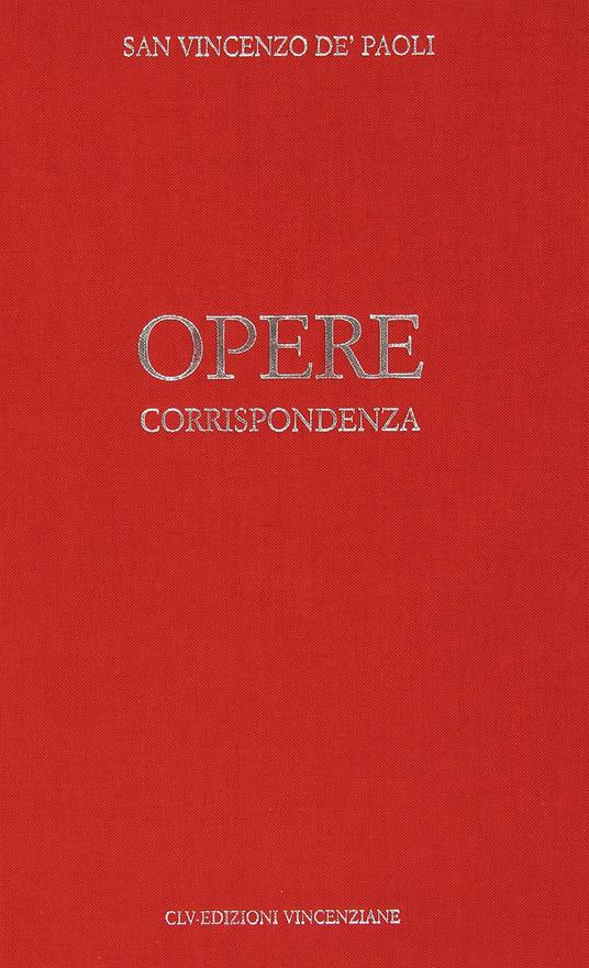 Opere. Vol. 1: Corrispondenza (1607-1639). - Vincenzo de' Paoli (san) - copertina