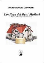 Confisca dei beni mafiosi. Misure di prevenzione patrimoniali