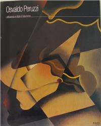 Osvaldo Peruzzi. Attraverso e dopo il futurismo. Catalogo - Enrico Crispolti - copertina