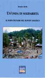 «Un'onda di solidarietà». Il dopo Tsunami nel sudest asiatico