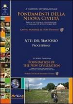Fondamenti della nuova civiltà. Atti del Simposio (Attigliano 29-30-31 ottobre 2010). Ediz. multilingue