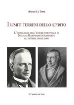 I limiti terreni dello spirito. L'ontologia dell'essere spirituale di Nicolai Hartmann in rapporto al sistema hegeliano