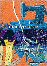 Le mani azzurre - Leti Loft - copertina