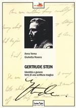 Gertrude Stein. Identità e genere. Temi di una scrittura magica