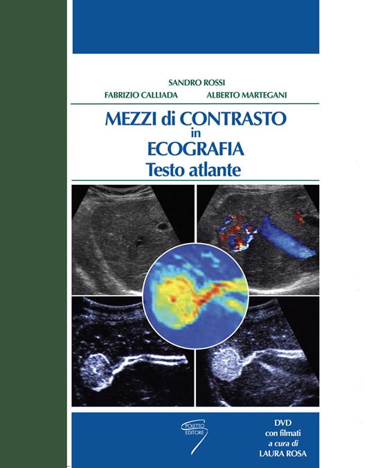 Mezzi di contrasto in ecografia. Testo atlante. Con DVD - copertina