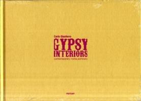 Gypsy interiors contemporary Roma portraits. Ediz. italiana e inglese - Carlo Gianferro - copertina